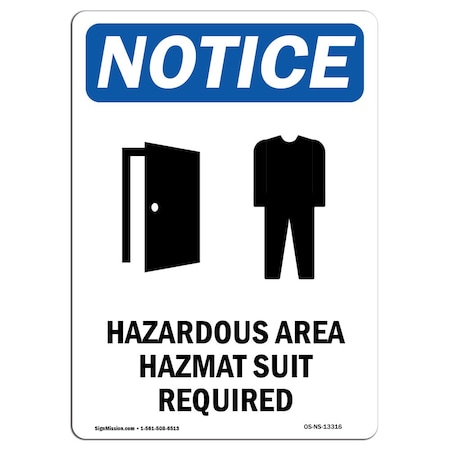 Signmission OSHA Notice Sign, 24" Height, Aluminum, Hazardous Area Hazmat Sign With Symbol, Portrait OS-NS-A-1824-V-13316